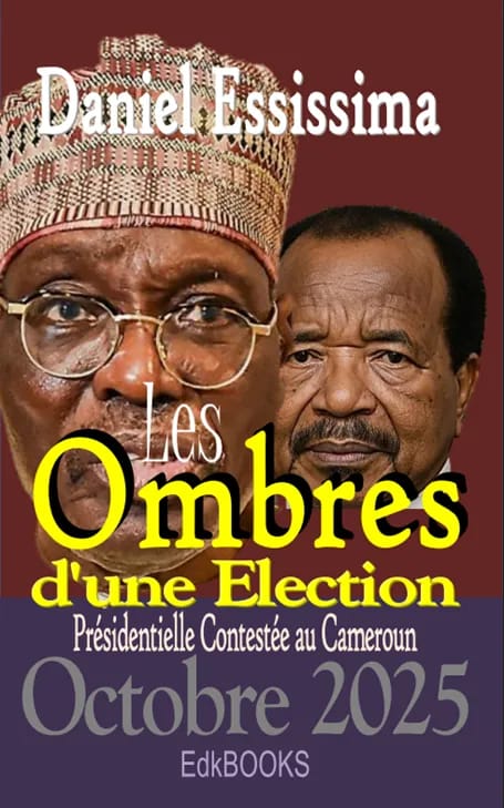 Daniel Essissima publie un essai sur la contestation de l'élection présidentielle au Cameroun en 2025